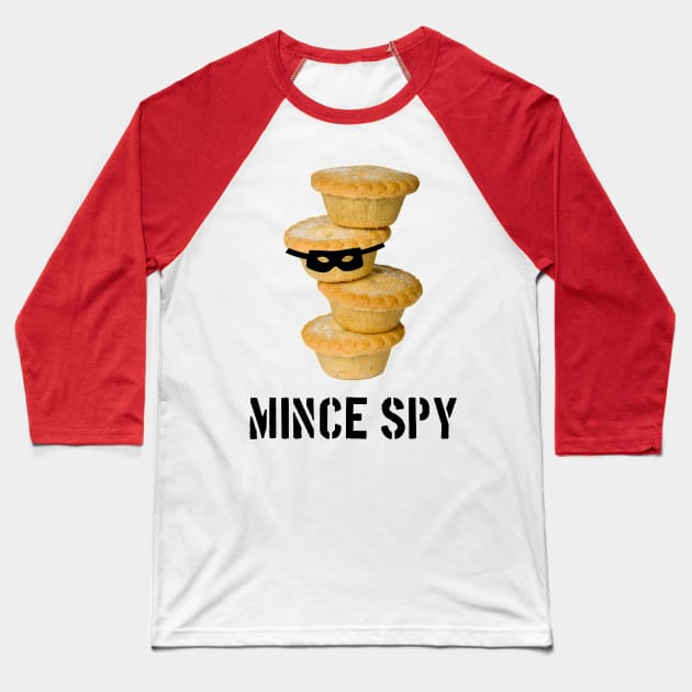 Mince Spy Baseball T-Shirt by heroics